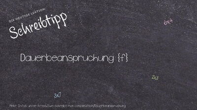 Schreibtipp Dauerbeanspruchung