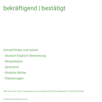 bekräftigend | bestätigt