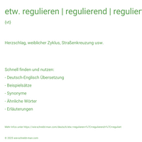 etw. regulieren | regulierend | reguliert