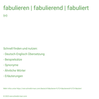 fabulieren | fabulierend | fabuliert