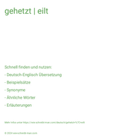 gehetzt | eilt