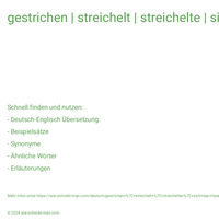 gestrichen | streichelt | streichelte | sich das Haar glatt streichen