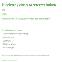 Blackout | einen Aussetzer haben