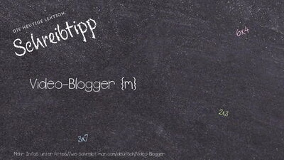 Schreibtipp Video-Blogger