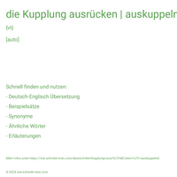 die Kupplung ausrücken | auskuppelnd