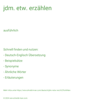 jdm. etw. erzählen