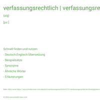 verfassungsrechtlich | verfassungsrechtliche Streitigkeiten | verfassungsrechtliches Verfahren | verfassungsrechtliche Bestimmungen