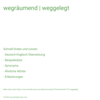 wegräumend | weggelegt