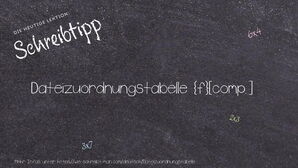 Wie schreibt man Dateizuordnungstabelle? Bedeutung, Synonym, Antonym & Zitate.