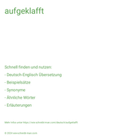 aufgeklafft