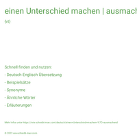 einen Unterschied machen | ausmachend