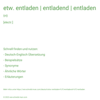 etw. entladen | entladend | entladen