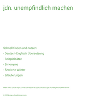 jdn. unempfindlich machen