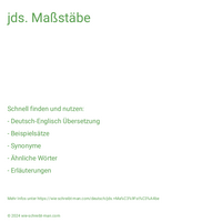 jds. Maßstäbe