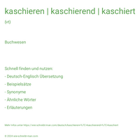 kaschieren | kaschierend | kaschiert