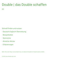 Double | das Double schaffen