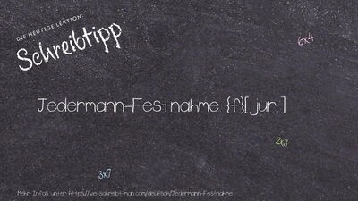 Schreibtipp Jedermann-Festnahme