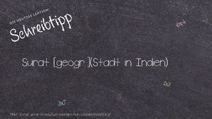 Wie schreibt man Surat? Bedeutung, Synonym, Antonym & Zitate.
