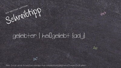 Schreibtipp geliebter | heißgeliebt