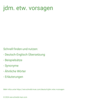 jdm. etw. vorsagen