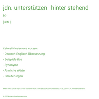 jdn. unterstützen | hinter stehend