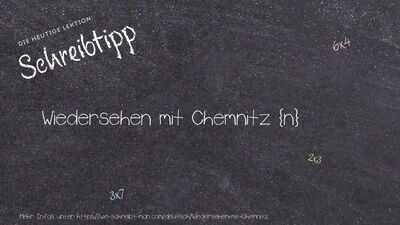 Schreibtipp Wiedersehen mit Chemnitz